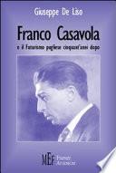 Franco Casavola e il futurismo pugliese cinquant'anni dopo