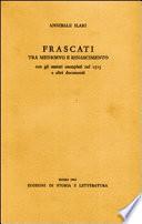 Frascati tra Medioevo e Rinascimento