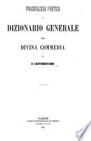 Fraseologia poetica e dizionario generale della Divina Commedia