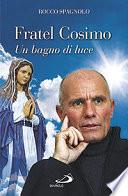 Fratel Cosimo. Un bagno di luce