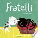 Fratelli. Ediz. a colori