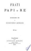 Frati, papi e re; discussioni tre