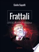 Frattali. L'età dell'instabilità mondiale. Con pagine letterarie di Conrad, Lawrence d'Arabia e Sartre