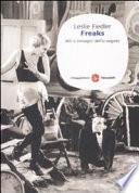 Freaks. Miti e immagini dell'io segreto