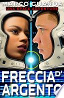 Freccia d’Argento (Una Space Adventure)