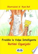 Freddie La Volpe Intelligente