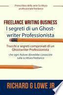 Freelance Writing Business - I segreti di un Ghostwriter Professionista