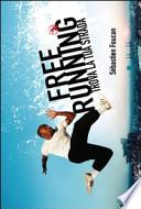 Freerunning. Trova la tua strada