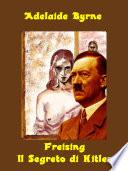 Freising - Il Segreto di Hitler