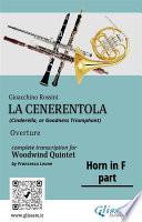 French Horn in F part of La Cenerentola for Woodwind Quintet
