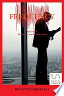 Frequency - L'uomo che guardò nella nebbia