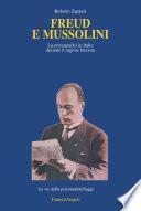 Freud e Mussolini. La psicoanalisi in Italia durante il regime fascista