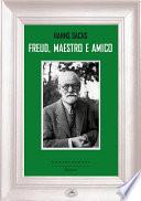 Freud, maestro e amico