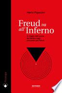 Freud va all'Inferno. Il viaggio dell'uomo da Dante a oggi passando per Freud