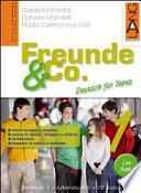 Freunde & Co. Con CD Audio. Per le Scuole superiori
