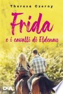 Frida e i cavalli di Eldenau