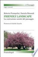 Friendly landscape