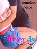 Friends - You are my Passion (Friends #3)