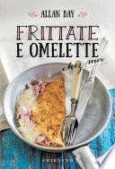 Frittate e omelette