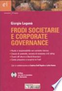 Frodi societarie e corporate governance. Con CD-ROM