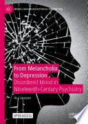 From Melancholia to Depression