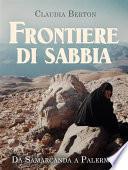 Frontiere di sabbia. Da Samarcanda a Palermo