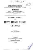 Frutti freschi e secchi ortaggi