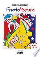 Frutto maturo