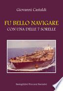 Fu bello navigare con una delle 7 sorelle