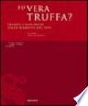 Fu vera truffa?