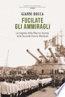 Fucilate gli ammiragli
