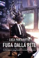Fuga dalla rete. Letteratura americana e tecnodipendenza