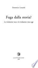 Fuga dalla storia?