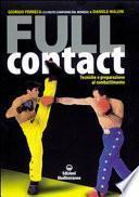 Full contact. Tecniche e preparazione al combattimento