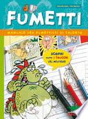 Fumetti. Manuale per fumettisti di talento