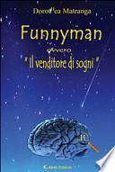 Funnyman ovvero «Il venditore di sogni»