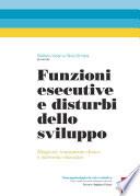 Funzioni esecutive e disturbi dello sviluppo