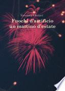 Fuochi d'artificio un mattino d'estate