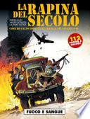 Fuoco e sangue. La rapina del secolo. Come ho fatto fortuna in Francia nel giugno 1940