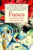Fuoco. La grande prosa russa del primo Novecento