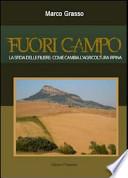 Fuori campo. La sfida delle filiere. Come cambia l'agricoltura irpina