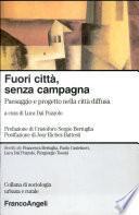 Fuori città, senza campagna