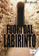 Fuori dal labirinto