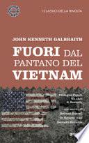 Fuori dal pantano del Vietnam. Pentagon papers. Gli anni di Kennedy