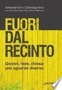 Fuori dal recinto. Giovani, fede, chiesa: uno sguardo diverso