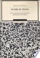 Fuori di testa. Storia culturale delle alterazioni dall'assenzio all'ecstasy