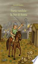 Furia Vandala: la fine di Roma