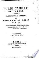 Furio Camillo dittatore, ovvero Il Campidoglio liberato. Di Giovanni Spiaggia romano. Volume 3