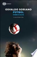 Fútbol. Storie di calcio