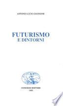 Futurismo e dintorni